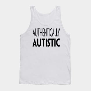 AUTHENTICALLY AUTISTIC Tank Top